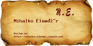 Mihalko Elemér névjegykártya
